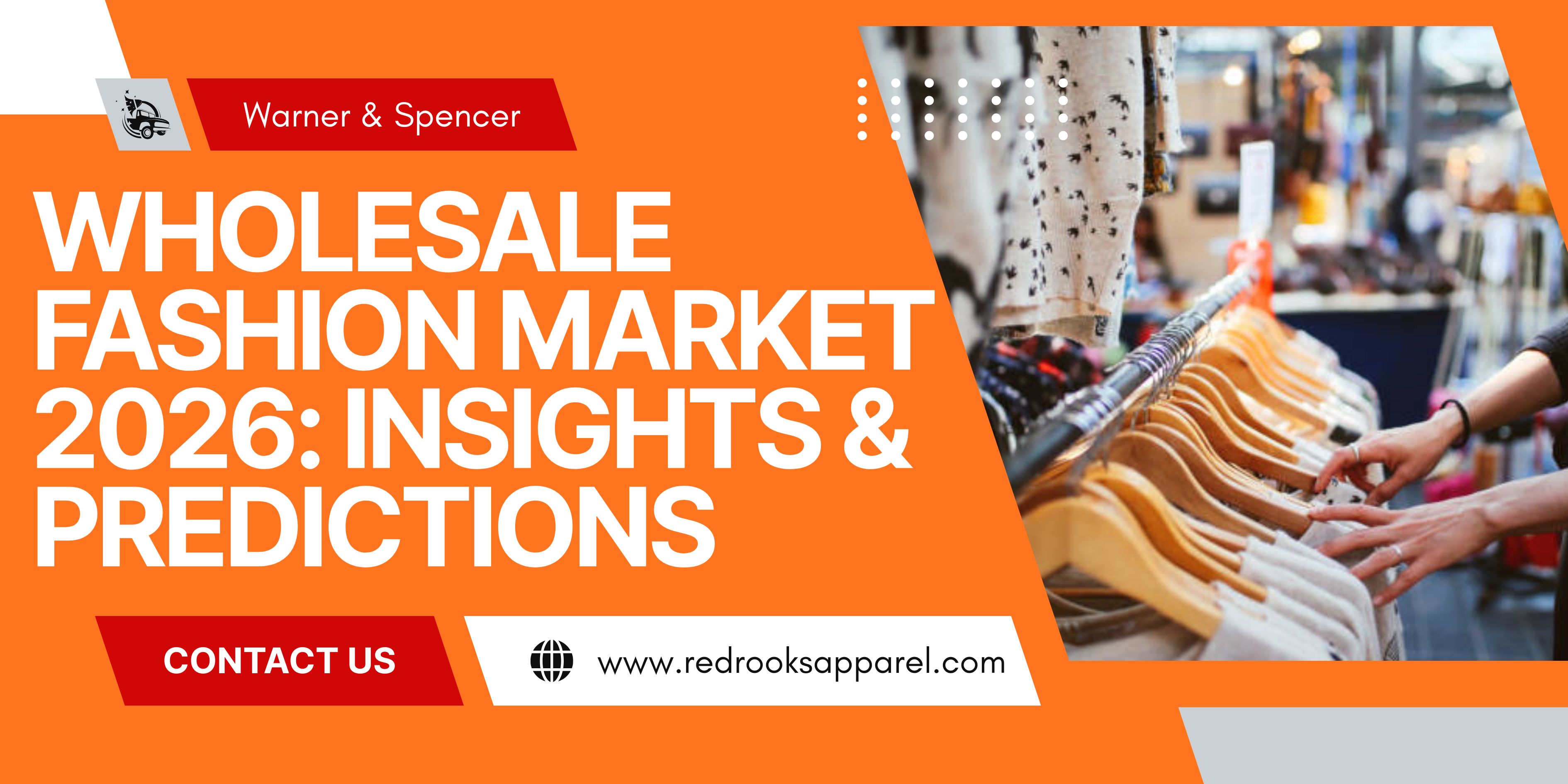 Wholesale Fashion Market 2026: Insights & Predictions