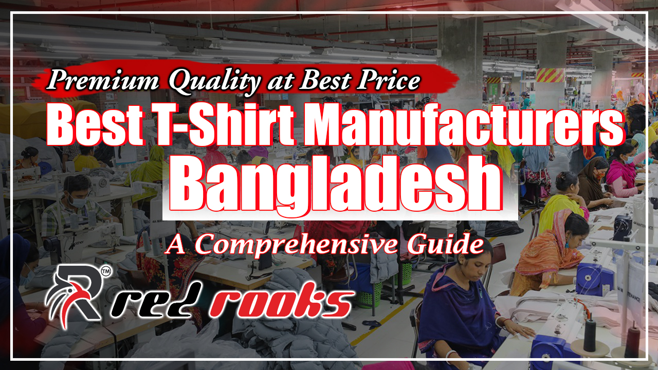 Best T-Shirt Manufacturers in Bangladesh